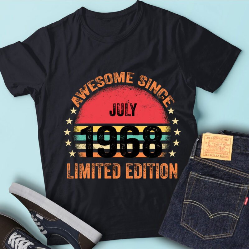 LT93 Birthday Awesome Since July 1968 Limited Edition