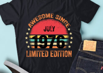 LT93 Birthday Awesome Since July 1976 Limited Edition