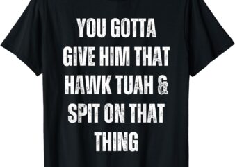 On That Thing T-Shirt