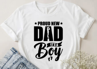 Proud New Dad Its A Boy T-Shirt Design