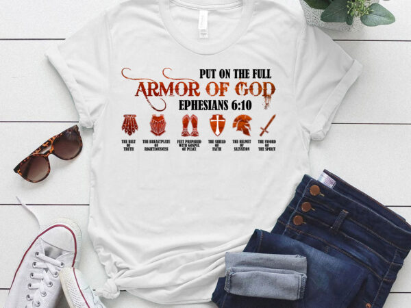 Put on the full armor of god, religious christian ltsd t shirt illustration