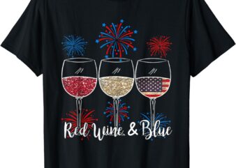 Red Wine & Blue 4th of July wine Red White Blue Wine Glasses T-Shirt