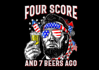 Four Score And 7 Beers Ago 4th Of July Drinking Beer Patriot PNG