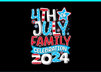 4TH Of July Family Celebration 2024 PNG