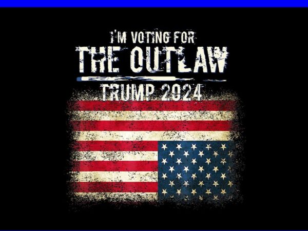 I’m voting for the outlaw trump 2024 png, trump 4th of july png t shirt design for sale I’m voting for the outlaw trump 2024 png, trump 4th of july png t shirt design for sale