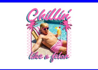 Chillin Like A Felon Trump PNG, Trump Summer PNG