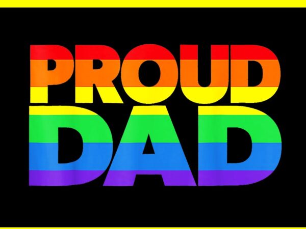 Proud dad lgbt png, dad lgbt png t shirt illustration Proud dad lgbt png, dad lgbt png t shirt illustration