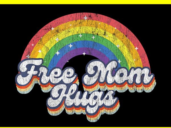 Free mom hugs rainbow bisexual lesbian lgbt flag pride month png t shirt graphic design Free mom hugs rainbow bisexual lesbian lgbt flag pride month png t shirt graphic design
