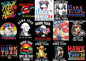 Hawk Tuah Spit On That Thang Svg Png, Give’em That Hawk Tuah Png, Funny Saying Hawk Tuah Girl , Funny Southern America Sassy Png