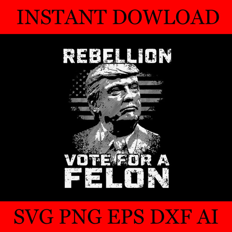 I’m Voting Convicted Felon SVG, 20 Trump 2024 Convicted Felon SVG