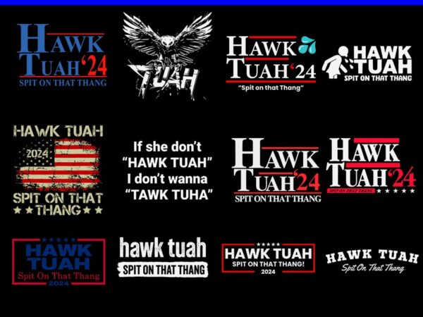 Hawk tuah spit on that thang svg png, give’em that hawk tuah png, funny saying hawk tuah girl, funny southern america sassy png graphic t shirt Hawk tuah spit on that thang svg png, give’em that hawk tuah png, funny saying hawk tuah girl, funny southern america sassy png graphic t shirt