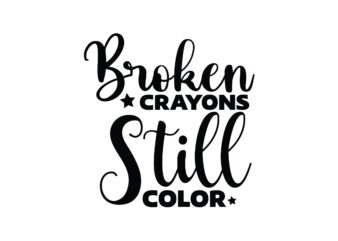 Broken Crayons Still Color