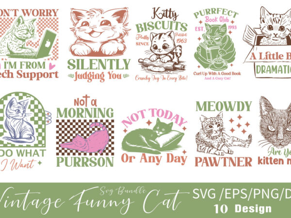 Vintage funny cat sublimation t-shirt bundle vintage funny cat sublimation svg bundle Vintage funny cat sublimation t-shirt bundle vintage funny cat sublimation svg bundle