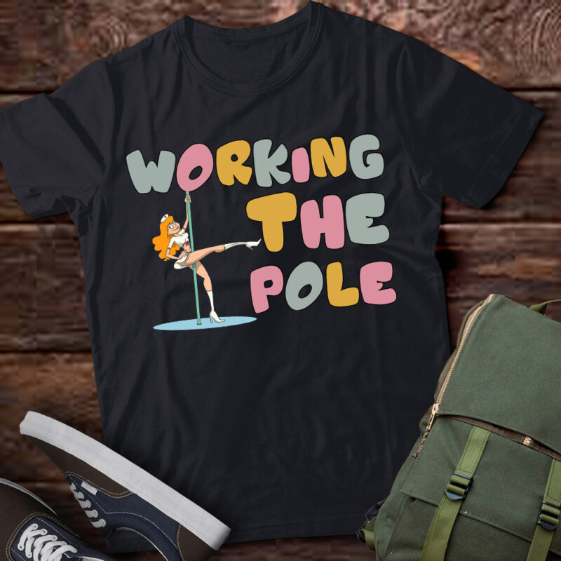 Working the Pole Funny Emergency Room Nurse Rn Nurse Life lts-d