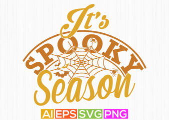 it’s spooky season graphic greeting template, spooky season quote halloween greeting card halloween day vintage style graphic design