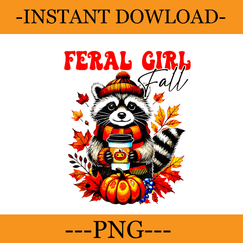 Bundle 30 Racoon Fall Season PNG, Feral Girl Halloween Raccoon PNG, Feral Fall Autumn PNG,