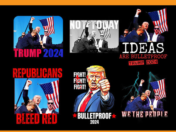Trump 2024 png, trump shot bulletproof bloody ear bleeding butler pa trump png, trump republicans bleed red 2024 png t shirt designs for sale Trump 2024 png, trump shot bulletproof bloody ear bleeding butler pa trump png, trump republicans bleed red 2024 png t shirt designs for sale