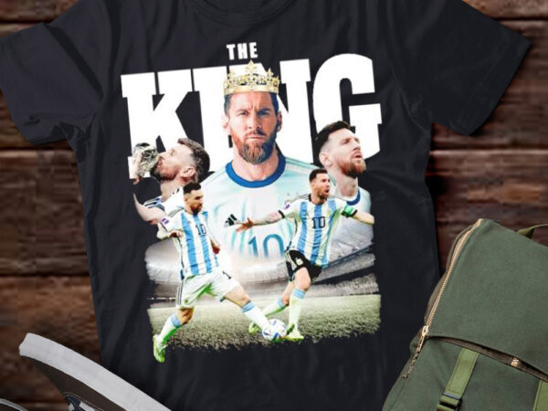 Lt the king lionel messi argentina 2024 copa america champions t-shirt, hoodie, sweater png file