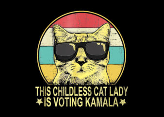 This Childless Cat Lady is Voting Kamala PNG, Kamala Harris PNG