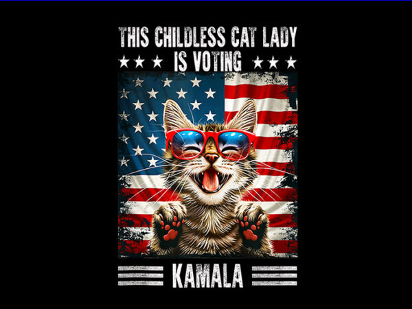 This childless cat lady is voting kamala png, kamala harris png t shirt designs for sale This childless cat lady is voting kamala png, kamala harris png t shirt designs for sale