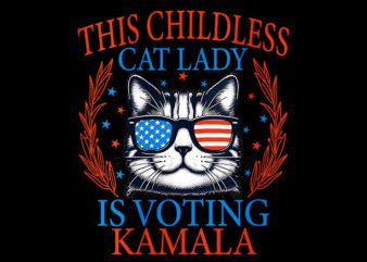 This Childless Cat Lady is Voting Kamala PNG, Kamala Harris PNG