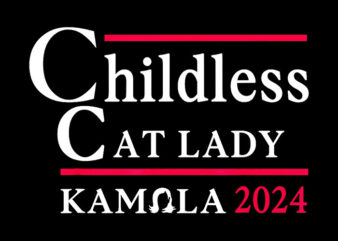 Childless Cat Lady 2024 PNG, Kamala Harris PNG