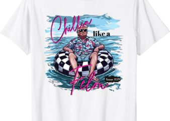 Chillin Like A Felon Funny Trump Summer 2024 T-Shirt
