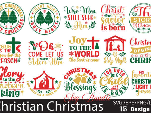 Christian christmas t-shirt bundle christian christmas svg bundle Christian christmas t-shirt bundle christian christmas svg bundle