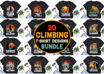 Climbing,Climbing TShirt,Climbing TShirt Design,Climbing TShirt Design Bundle,Climbing T-Shirt,Climbing T-Shirt Design