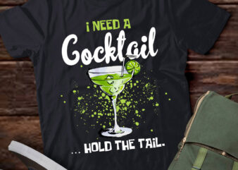 I Need A Cocktail Hold The Tail Mixed Drink Shot Alcohol Bar lts-d