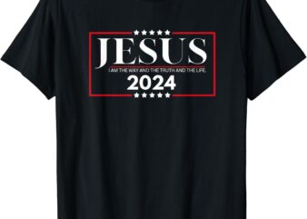 Jesus 2024 – I Am The Way and The Truth and The Life T-Shirt