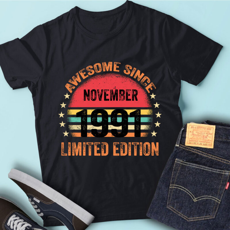 LT93 Birthday Awesome Since November 1991 Limited Edition