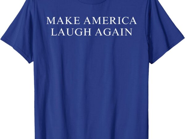 Make america laugh again kamala 2024 t-shirt