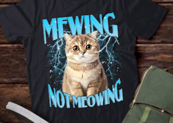 Mewing Not Meowing Mewing Meme Funny Cat Love Cat lts-d
