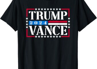 Trump Vance 2024 Shirt Vote Trump 2024 Election T-Shirt