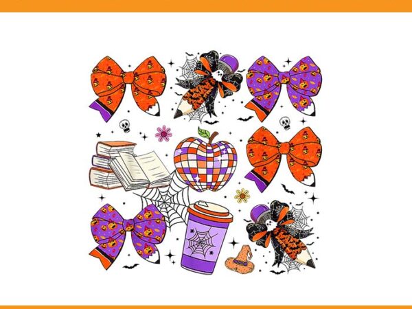 Coquette bows pencil books coffee teacher halloween spooky png, coquette bow trick or teach spooky teacher ghost halloween png t shirt vector file Coquette bows pencil books coffee teacher halloween spooky png, coquette bow trick or teach spooky teacher ghost halloween png t shirt vector file