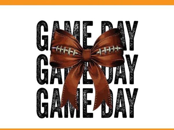Game day coquette bow png, coquette bow football png t shirt design template Game day coquette bow png, coquette bow football png t shirt design template