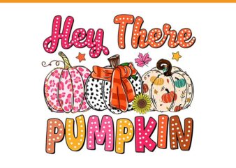 Hey There Pumpkin Fall Vibes PNG