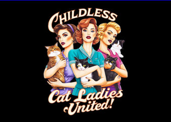 ChildLess Cat Ladies United PNG
