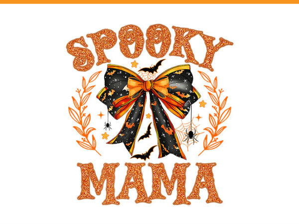 Halloween mama png, coquette bow spooky mama png graphic t shirt Halloween mama png, coquette bow spooky mama png graphic t shirt