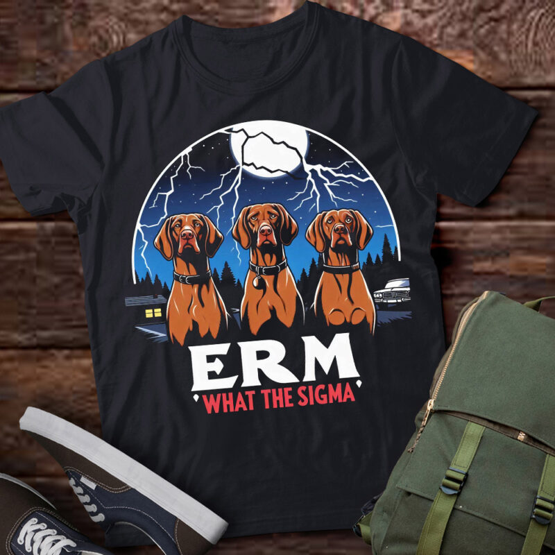 LT-P2 Funny Erm The Sigma Ironic Meme Quote Vizslas Dog