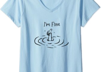 Womens I’m Fine Funny I’m Fine Print Quote Hand Like V-Neck T-Shirt