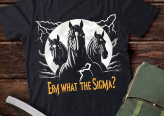 LT-P2.1 Funny Erm The Sigma Ironic Meme Quote horses