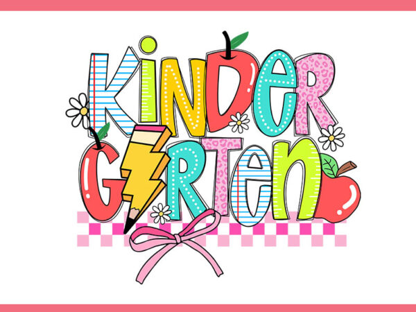 Kindergarten back to school png, first back to school png t shirt vector art Kindergarten back to school png, first back to school png t shirt vector art