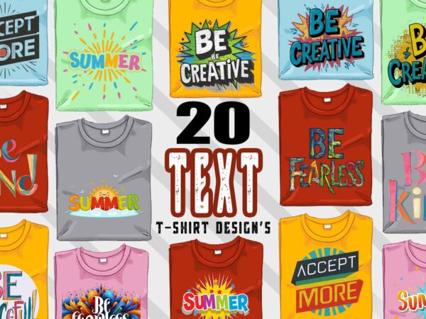 Typographic t-shirt design bundle with 20 png & jpeg designs – download instantly inspirational t-shirt design Typographic t-shirt design bundle with 20 png & jpeg designs – download instantly inspirational t-shirt design