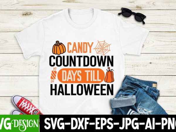 Candy countdown days till halloween t-shirt design, candy countdown days till halloween svg , halloween,halloween svg,halloween svg bundle Candy countdown days till halloween t-shirt design, candy countdown days till halloween svg , halloween,halloween svg,halloween svg bundle
