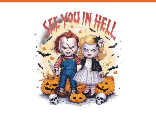 See you in hell horror movie characters png t shirt template vector See you in hell horror movie characters png t shirt template vector