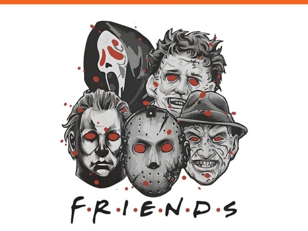 Horror movie characters friends halloween png graphic t shirt Horror movie characters friends halloween png graphic t shirt