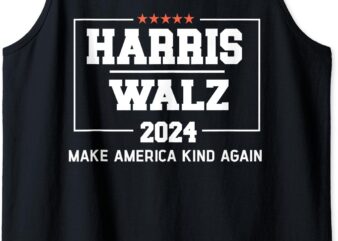 Harris Walz 2024 Make America Kind Again Harris Waltz Quote Tank Top