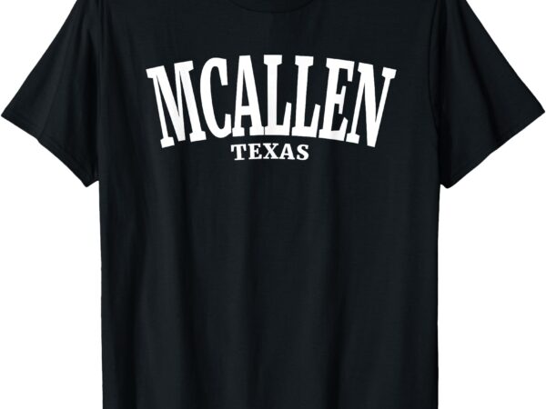 Mcallen texas typeface vintage style shirt t shirt designs for sale